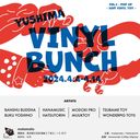 Yushima Vinyl Bunch