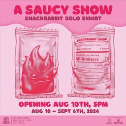 A Saucy Show : Snackrabbit Solo Exhibition