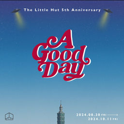 A Good Day - The Little Hut Gallery 5th Anniversary