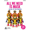 All We Need is Mask