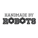 Handmade by Robots