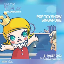 PTS (Pop Toy Show Singapore) : 2023