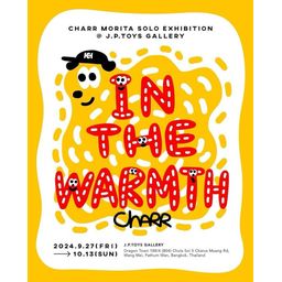 In the Warmth : Charr Morita Solo Exhibition