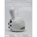 Cacophony - A Kyle Kirwan Solo Show!